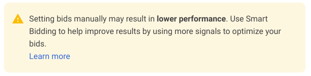 google warning that manual bids have lower performance